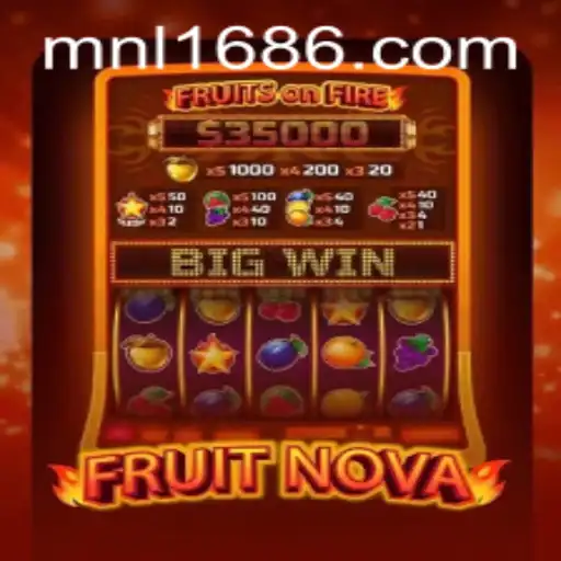 Discovering FruitNova: A Thrilling Journey into the World of MNL 168
